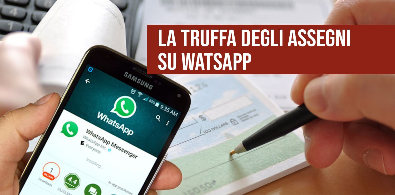 La truffa degli assegni su Whatsapp.