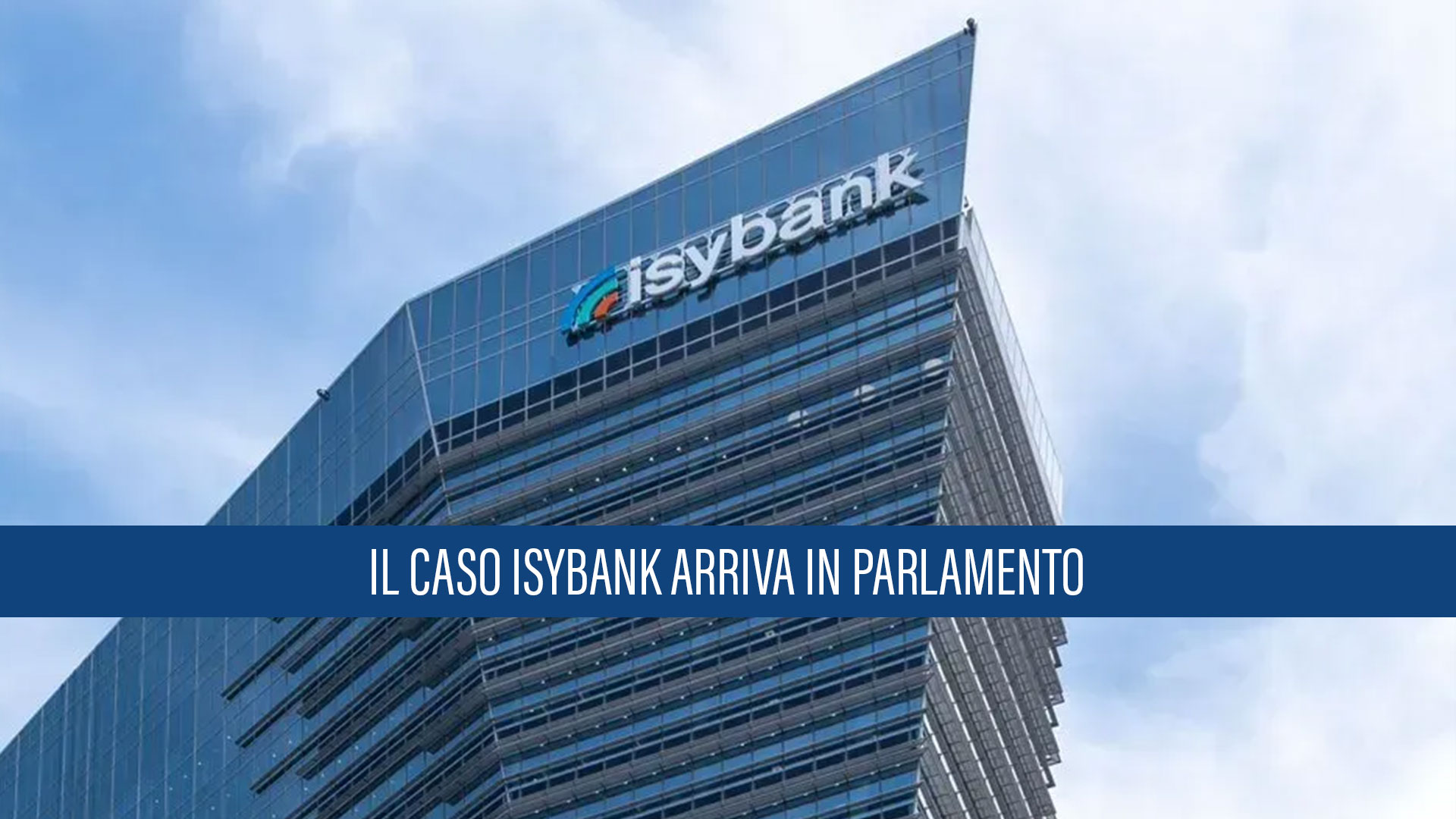 Il caso Isybank arriva in Parlamento: “I clienti devono avere la possibilità di tornare su Intesa”