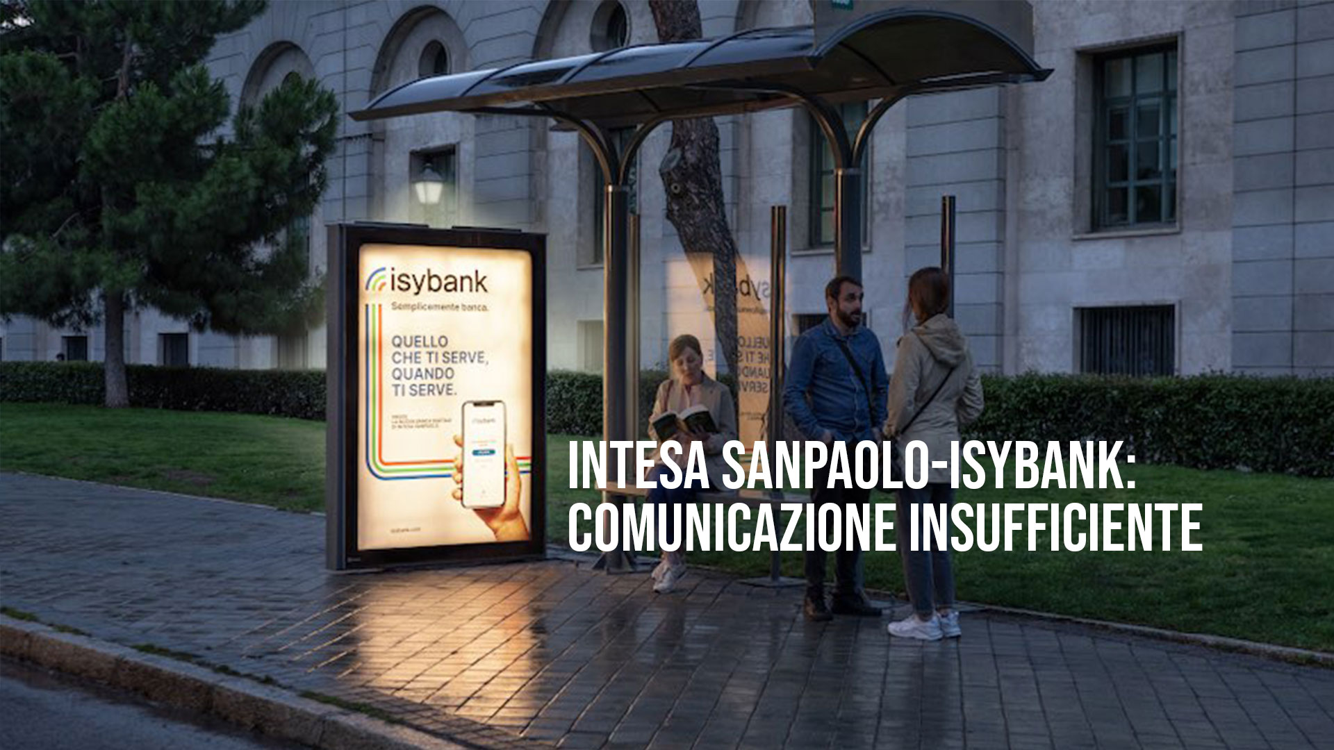 Intesa Sanpaolo-Isybank: Comunicazione insufficiente&quot;